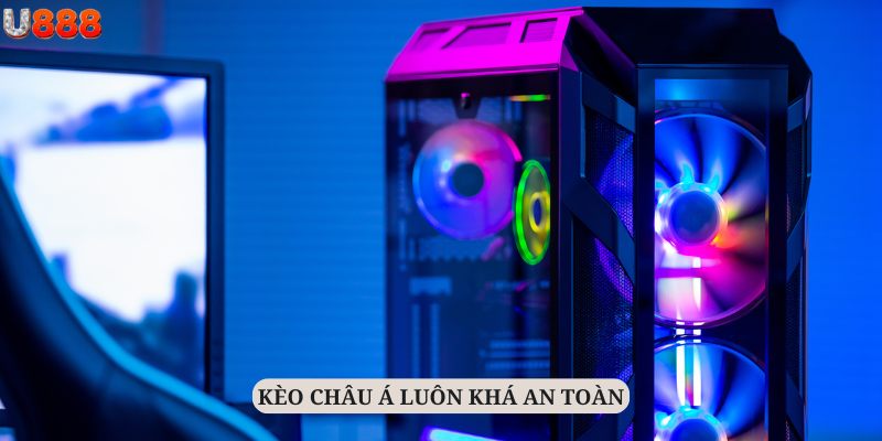 Kèo Châu Á vẫn luôn khá an toàn khi đặt cược