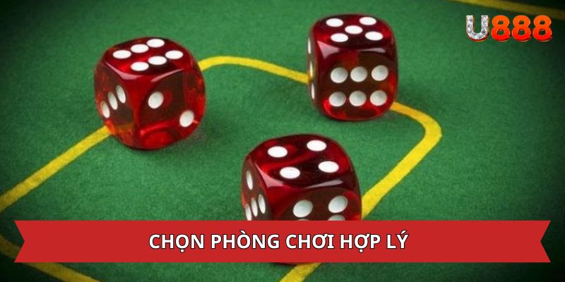 Chọn phòng chơi tài xỉu phù hợp với năng lực