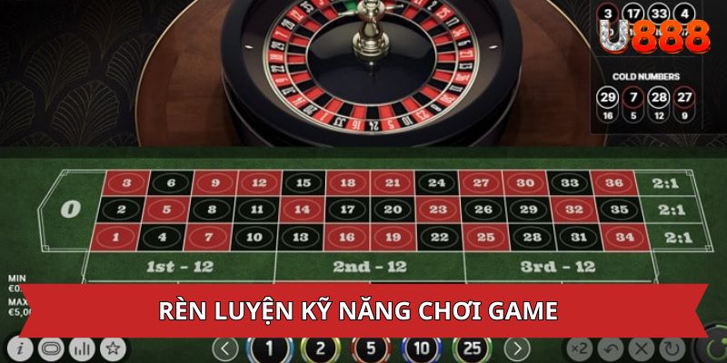 Rèn luyện kỹ năng chơi Roulette